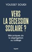 Vers la sécession scolaire ?