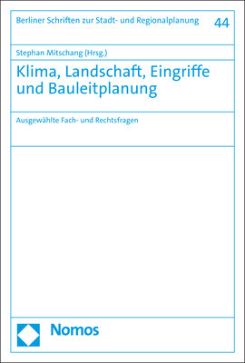 Klima, Landschaft, Eingriffe und Bauleitplanung