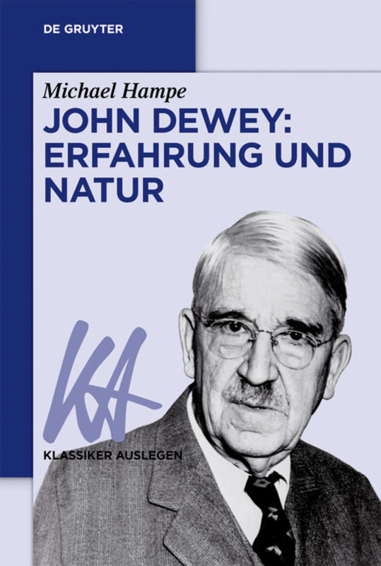 John Dewey: Erfahrung und Natur