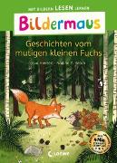 Bildermaus - Geschichten vom mutigen kleinen Fuchs