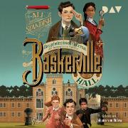 Baskerville Hall - Das geheimnisvolle Internat der besonderen Talente (Teil 1)