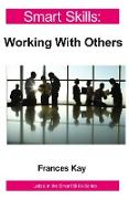 Working With Others - Smart Skills