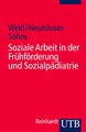 Soziale Arbeit in der Frühförderung und Sozialpädiatrie