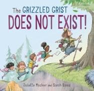 Grizzled Grist Does Not Exist!