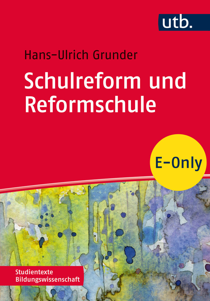 Schulreform und Reformschule