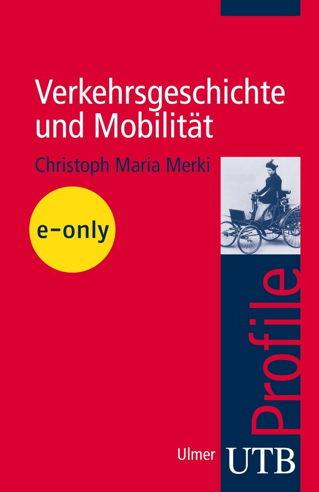 Verkehrsgeschichte und Mobilität