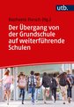 Der Übergang von der Grundschule auf weiterführende Schulen