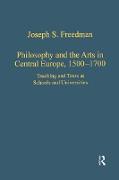 Philosophy and the Arts in Central Europe, 1500-1700