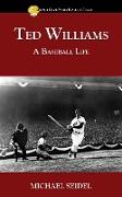 Ted Williams: A Baseball Life