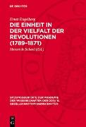 Die Einheit in der Vielfalt der Revolutionen (1789-1871)