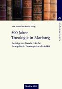 500 Jahre Theologie in Marburg