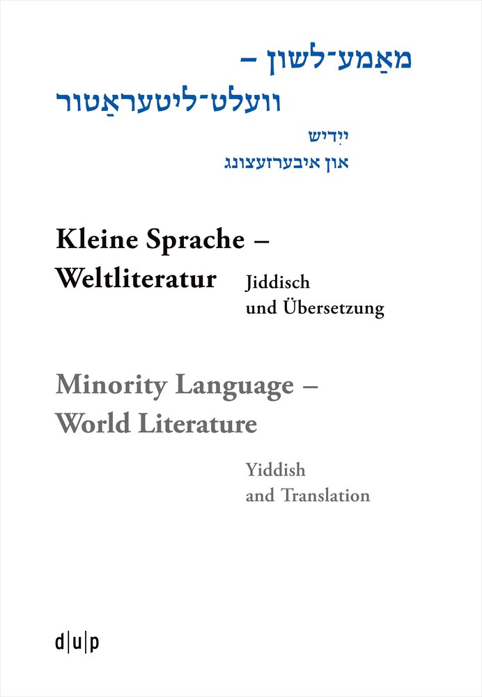 Mame-loshn - velt-literatur / Kleine Sprache - Weltliteratur / Minority Language - World Literature