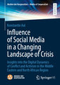 Influence of Social Media in a Changing Landscape of Crisis