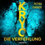 KRYO - Die Verfehlung