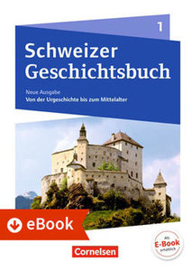 [Bundle] Schweizer Geschichtsbuch Neubearbeitung Band 1