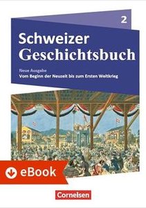 Schweizer Geschichtsbuch Neubearbeitung Band 2