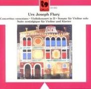 Urs Joseph Flury: Werke für Violine