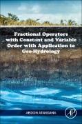 Fractional Operators with Constant and Variable Order with Application to Geo-Hydrology