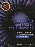 VMware ESX and ESXi in the Enterprise