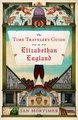 The Time Traveler's Guide to Elizabethan England