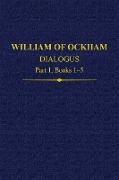 William Of Ockham Dialogus Part 1, Books 1-5