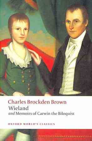 Wieland and Memoirs of Carwin the Biloquist