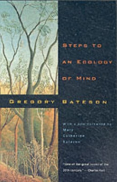 Steps to an Ecology of Mind