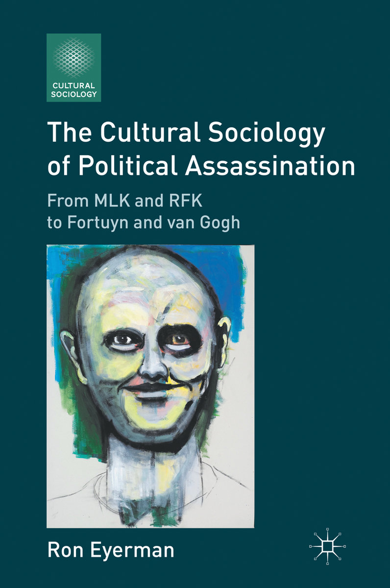 The Cultural Sociology of Political Assassination