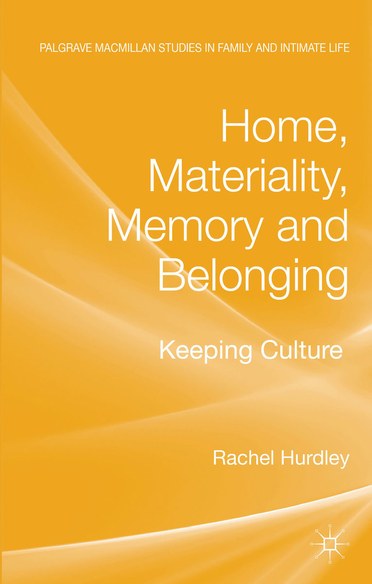 Home, Materiality, Memory and Belonging