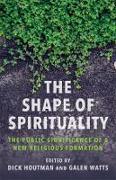 The Shape of Spirituality