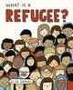 What Is A Refugee?