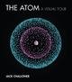 The Atom: A Visual Tour