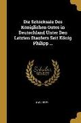 Die Schicksale Des Königlichen Gutes in Deutschland Unter Den Letzten Staufern Seit König Philipp