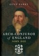 The Arch Conjuror of England