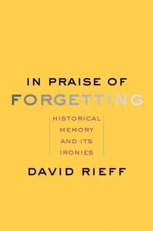 In Praise of Forgetting