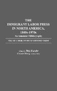 The Immigrant Labor Press in North America, 1840s-1970s