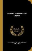 Otto Der Große Und Die Ungarn