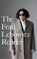 The Fran Lebowitz Reader