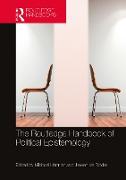 The Routledge Handbook of Political Epistemology