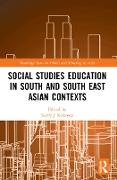 Social Studies Education in South and South East Asian Contexts