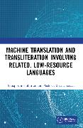 Machine Translation and Transliteration involving Related, Low-resource Languages