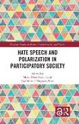 Hate Speech and Polarization in Participatory Society