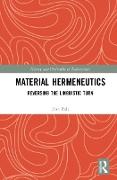 Material Hermeneutics