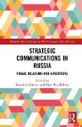 Strategic Communications in Russia