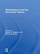 Globalization and the Decolonial Option