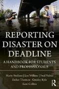 Reporting Disaster on Deadline