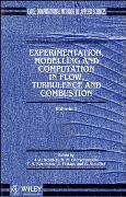 Experimentation Modeling and Computation in Flow, Turbulence and Combustion