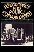 Performance and Politics in Popular Drama