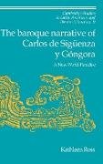 The Baroque Narrative of Carlos de Siguenza y Gongora