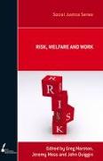 Risk, Welfare and Work